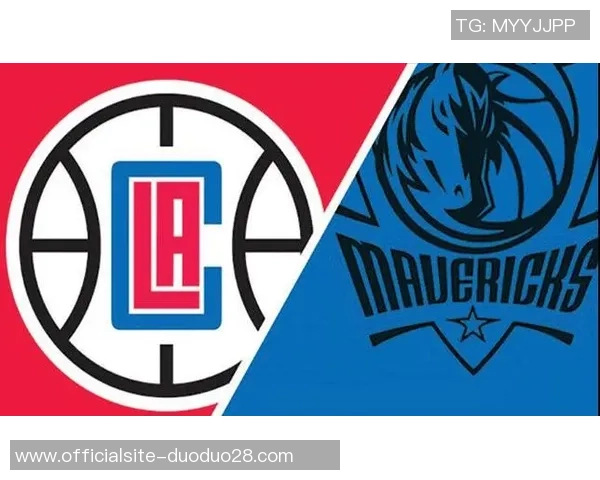 快船与独行侠激战在即谁能在这场对决中笑到最后